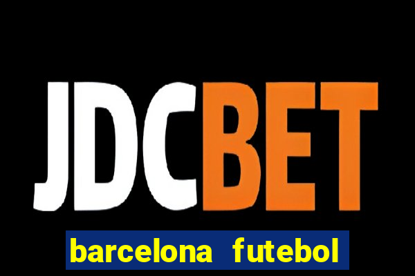 barcelona futebol play hd