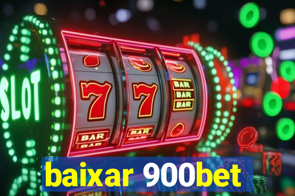 baixar 900bet