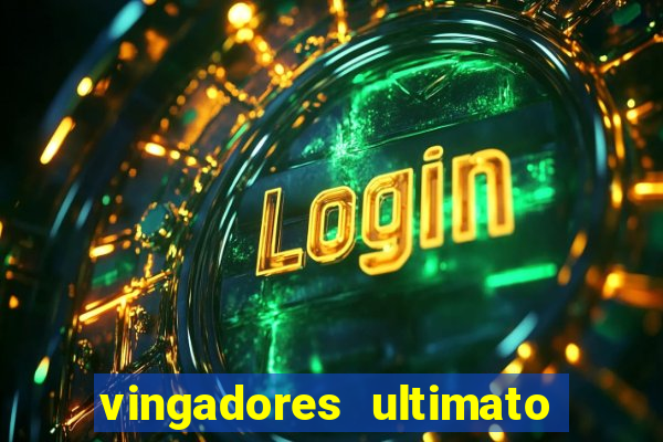 vingadores ultimato google drive