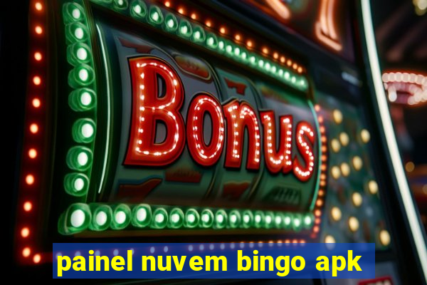 painel nuvem bingo apk