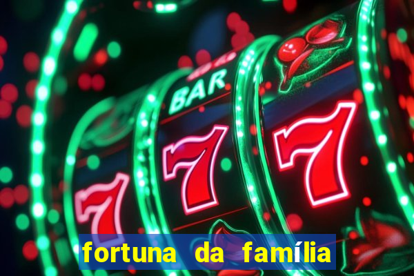 fortuna da família real brasileira