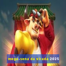 mega-sena da virada 2025