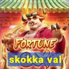 skokka val