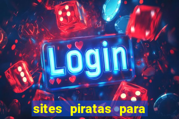 sites piratas para ver jogos