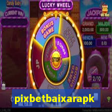 pixbetbaixarapk