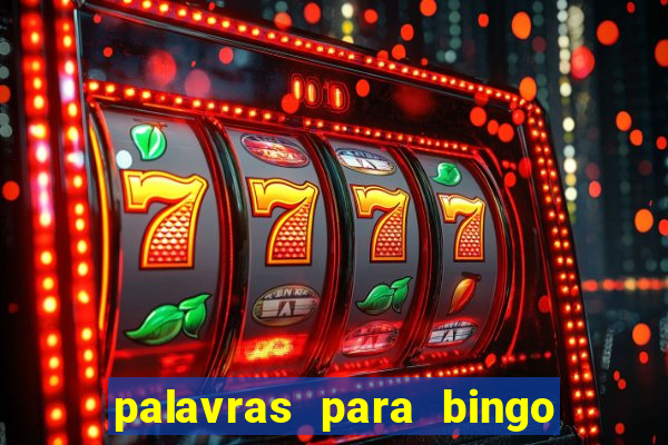 palavras para bingo de cha de lingerie