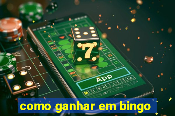 como ganhar em bingo