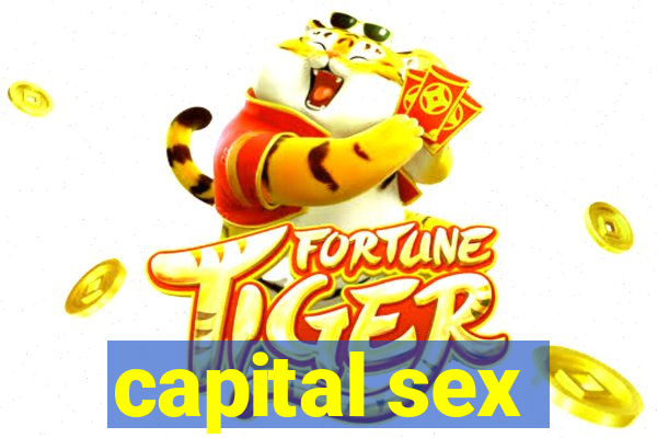 capital sex