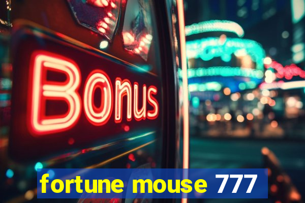 fortune mouse 777