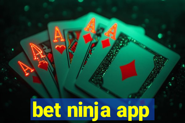 bet ninja app