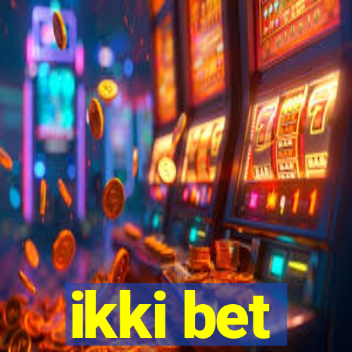 ikki bet