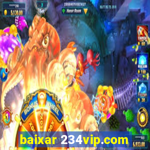 baixar 234vip.com