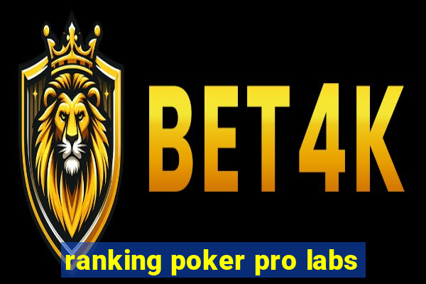 ranking poker pro labs