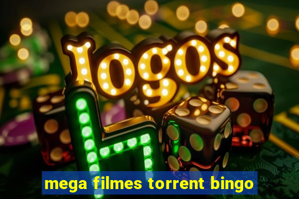 mega filmes torrent bingo