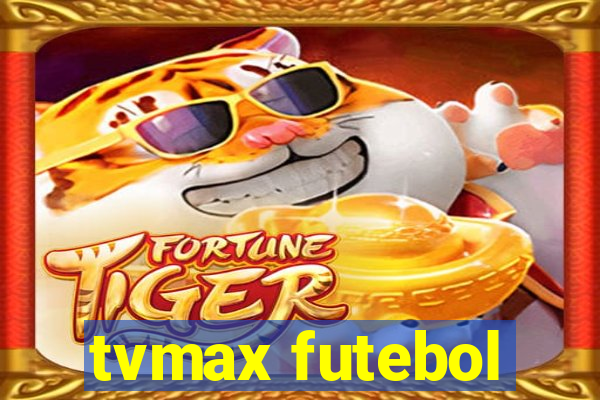 tvmax futebol