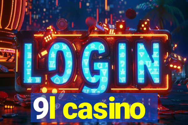 9l casino