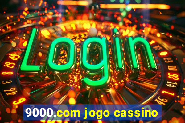 9000.com jogo cassino