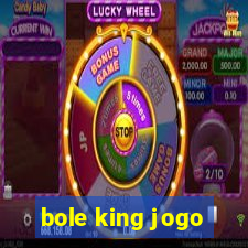 bole king jogo