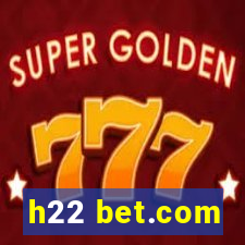 h22 bet.com