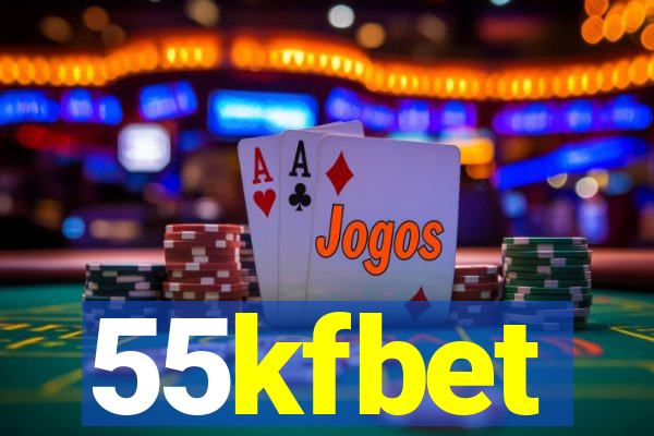 55kfbet