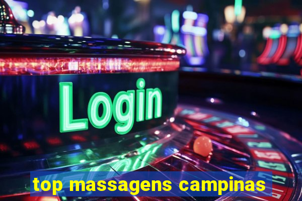 top massagens campinas