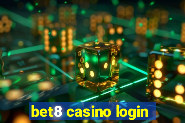 bet8 casino login