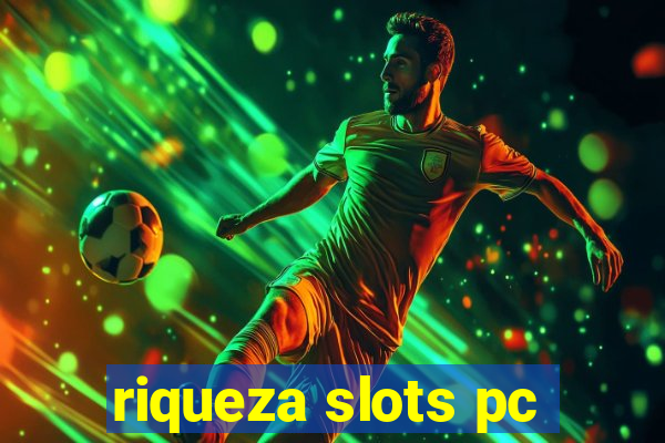 riqueza slots pc