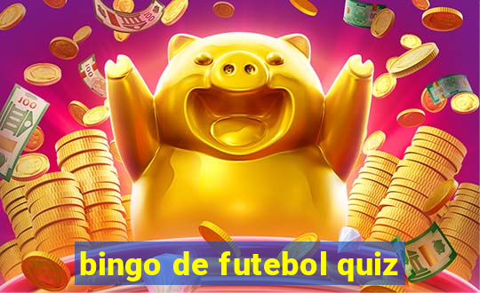 bingo de futebol quiz