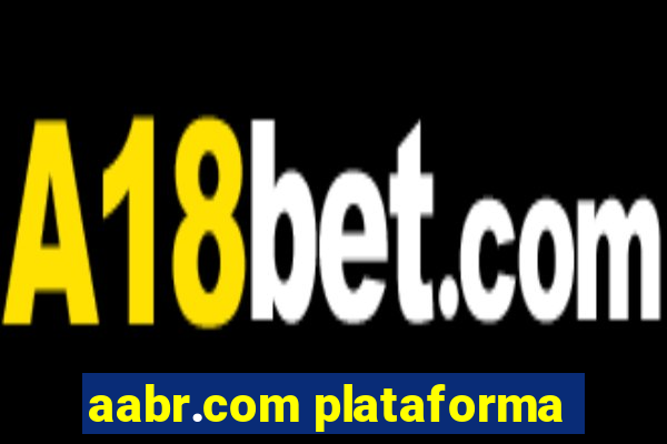 aabr.com plataforma