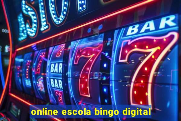 online escola bingo digital