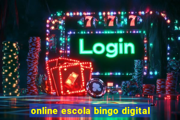 online escola bingo digital