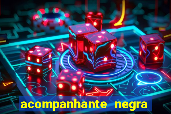 acompanhante negra porto alegre