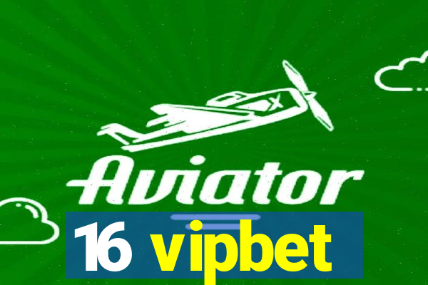 16 vipbet