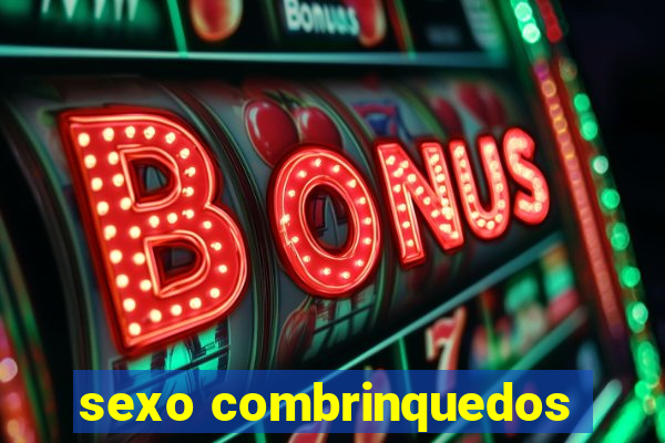 sexo combrinquedos