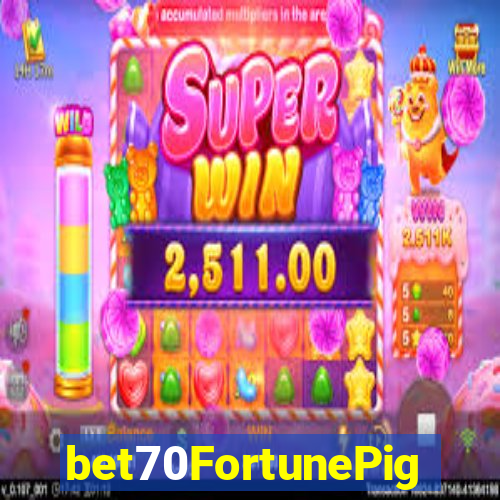 bet70FortunePig