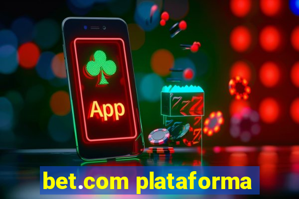 bet.com plataforma