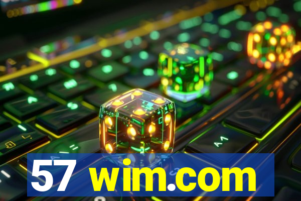 57 wim.com