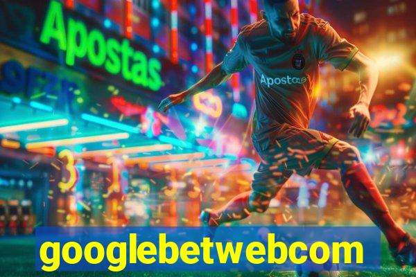 googlebetwebcom