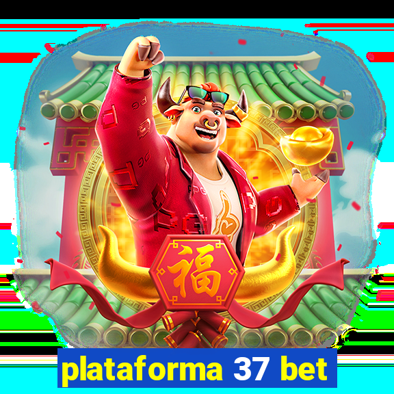 plataforma 37 bet