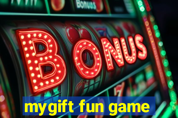 mygift fun game