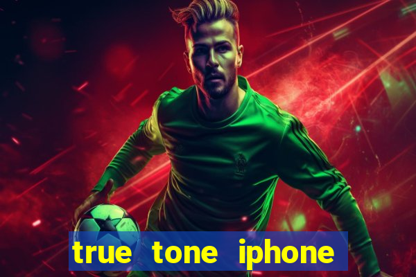 true tone iphone economiza energia