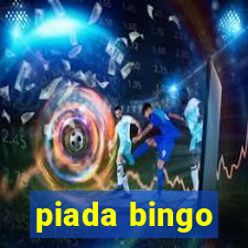 piada bingo