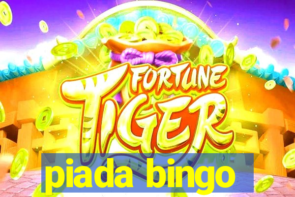 piada bingo