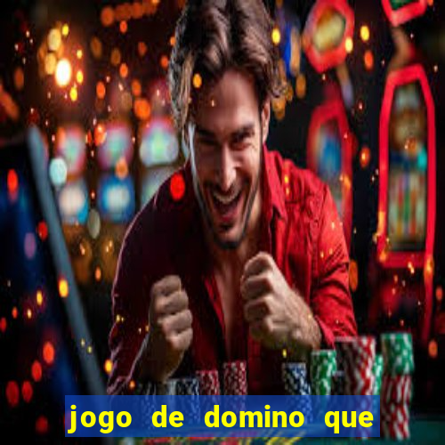 jogo de domino que ganha dinheiro