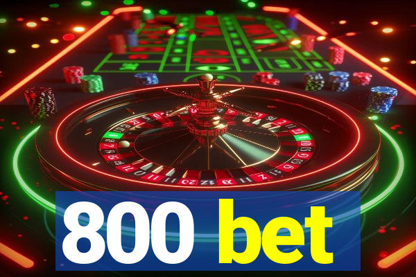 800 bet