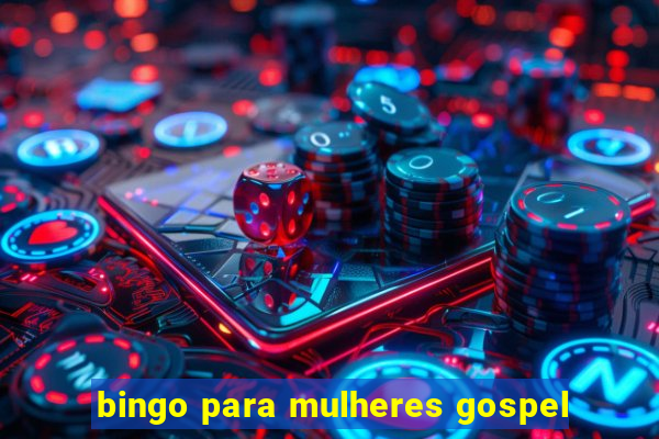 bingo para mulheres gospel