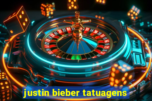 justin bieber tatuagens