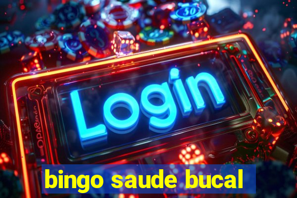 bingo saude bucal