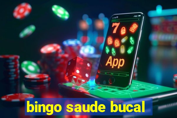 bingo saude bucal