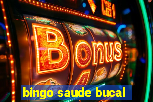 bingo saude bucal